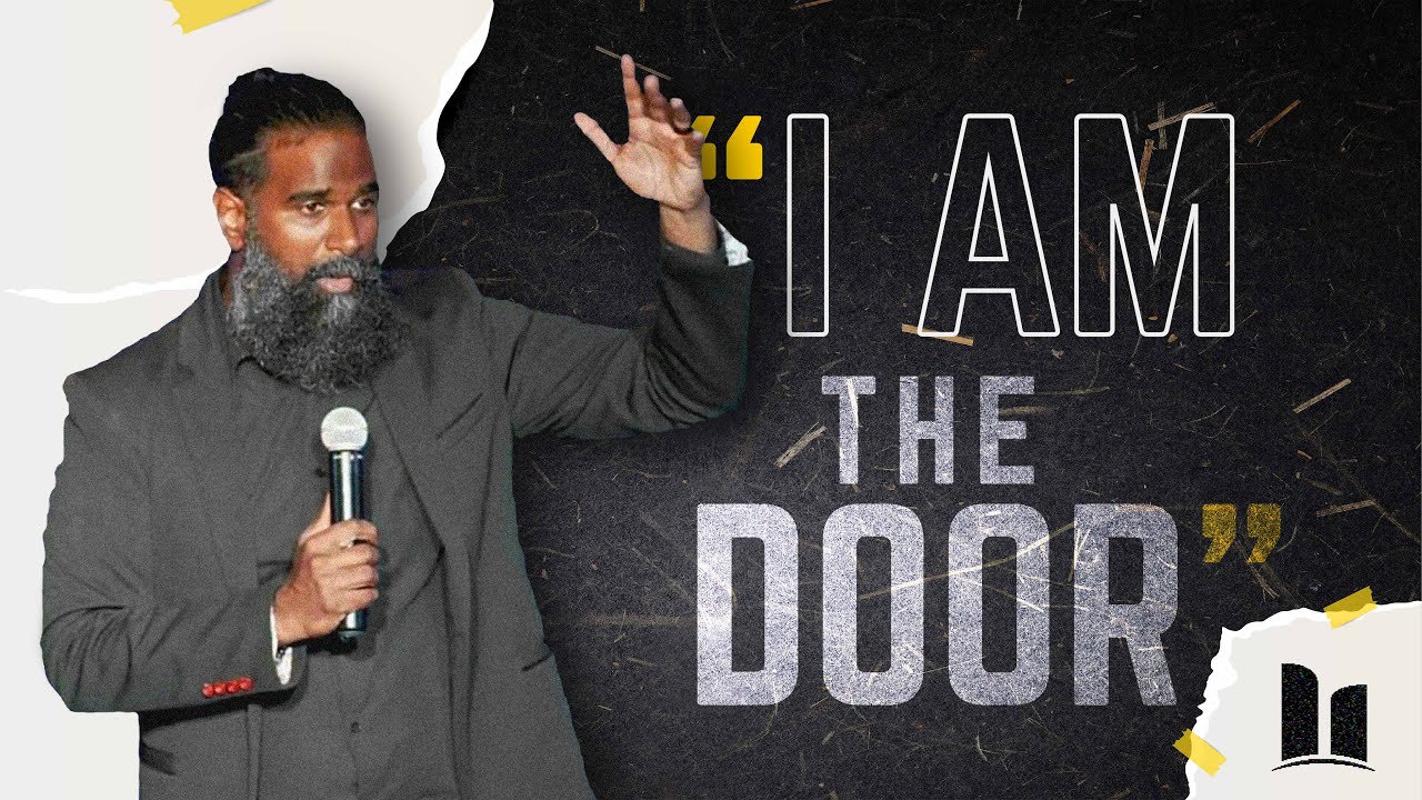 I AM | Part 3 - I AM THE DOOR