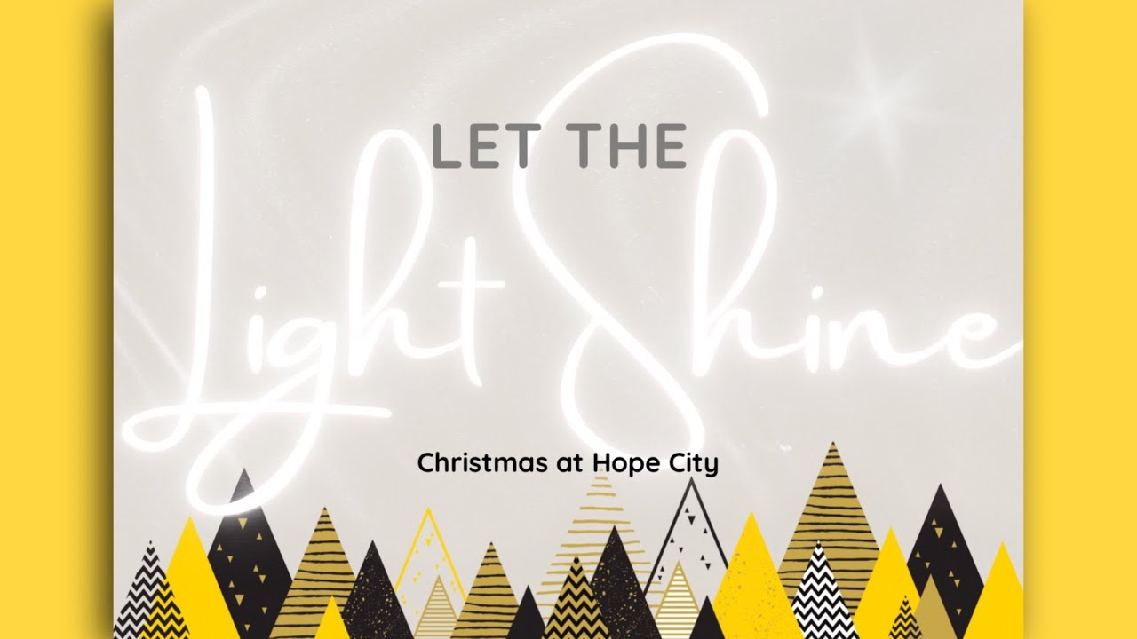 Christmas At Hope City (2023) | Let Your Light Shine | Pastor Jay