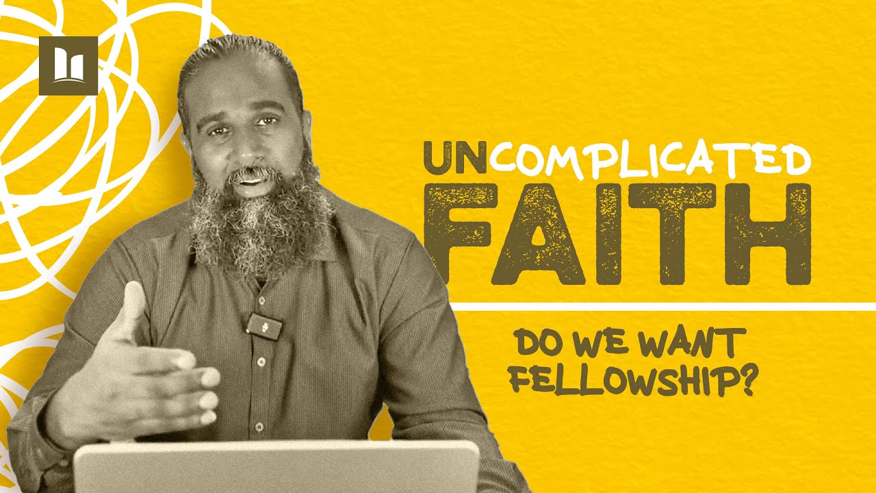 Uncomplicated Faith | Part 3- Do We Want Fellowship? | Pastor Jay | Hope City TT